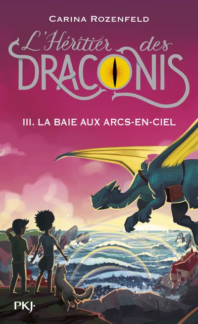 L'HERITIER DES DRACONIS - TOME 3 LA BAIE AUX ARCS-EN-CIEL - VOL03