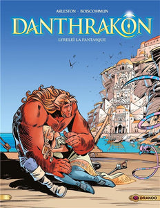 DANTHRAKON - T02 - DANTHRAKON - VOLUME 02 - LYRELEI LA FANTASQUE