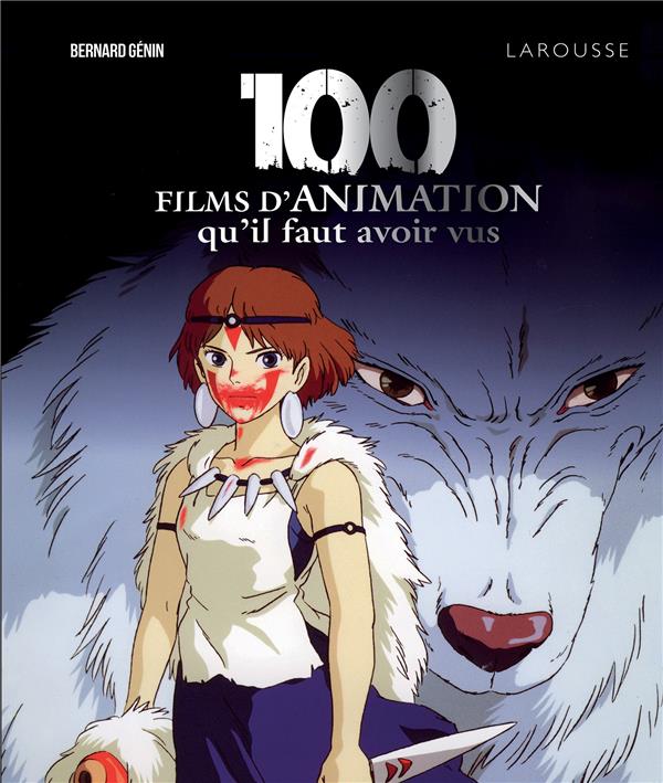 100 FILMS D'ANIMATION QU'IL FAUT AVOIR VUS