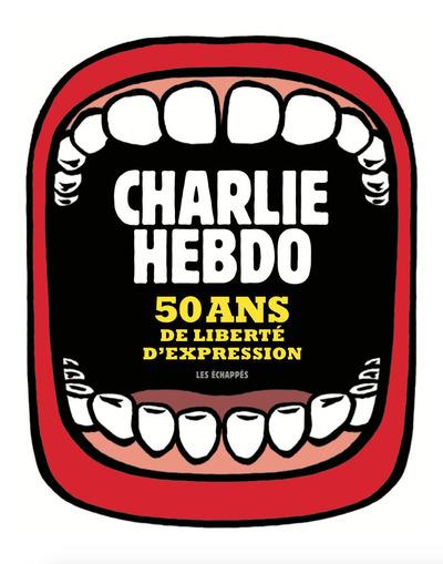 CHARLIE HEBDO, 50 ANS DE LIBERTE D'EXPRESSION
