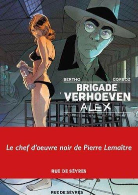 BRIGADE VERHOEVEN - TOME 3 - ALEX