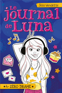 LE JOURNAL DE LUNA T04 - ZERO DRAME