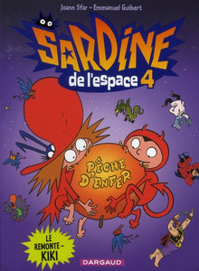 SARDINE DE L'ESPACE - TOME 4 - LE REMONTE-KIKI