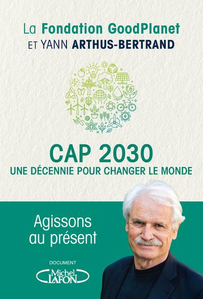 CAP 2030 - UNE DECENNIE POUR CHANGER LE MONDE