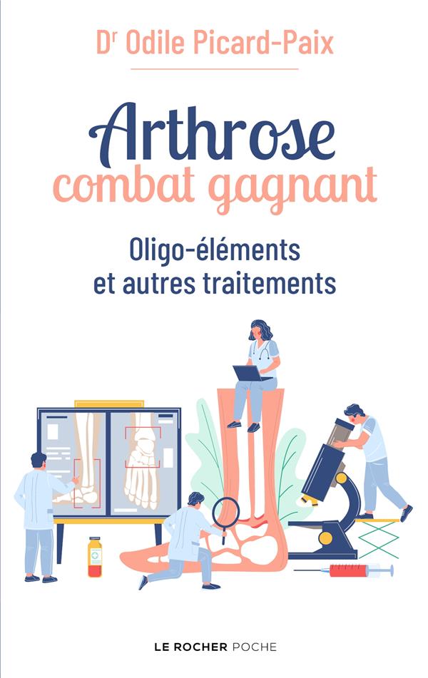 ARTHROSE, COMBAT GAGNANT - OLIGO-ELEMENTS ET AUTRES TRAITEMENTS