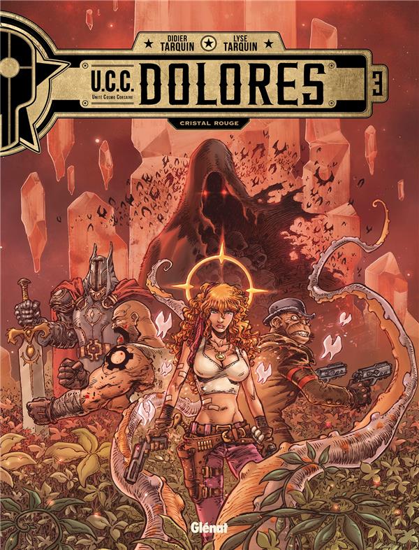 UCC DOLORES - TOME 03 - CRISTAL ROUGE