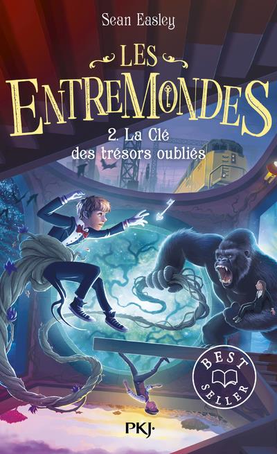 LES ENTREMONDES - TOME 2 LA CLE DES TRESORS OUBLIES