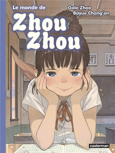 LE MONDE DE ZHOU ZHOU - T05 - LE MONDE DE ZHOU ZHOU