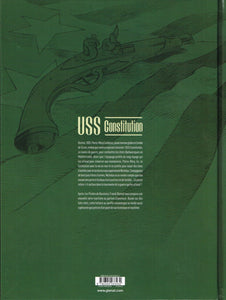 USS CONSTITUTION - TOME 01 - LA JUSTICE A TERRE EST SOUVENT PIRE QU'EN MER