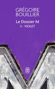 LE DOSSIER M - T03 - VIOLET (LE REEL)