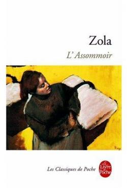 LES ROUGON-MACQUART, VII : L'ASSOMMOIR