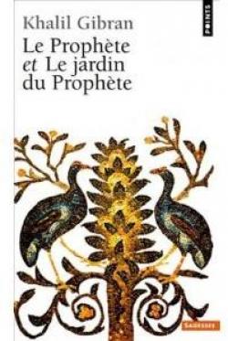 LE PROPHETE ET LE JARDIN DU PROPHETE