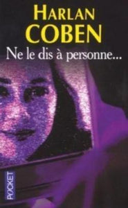 NE LE DIS A PERSONNE...