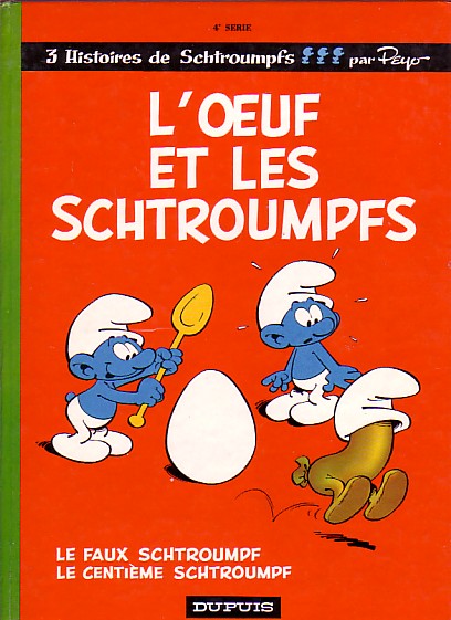 LES SCHTROUMPFS T4 - L'OEUF ET LES SCHTROUMPFS
